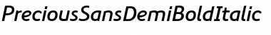 Download PreciousSansDemiBoldItalic Font Download PreciousSansDemiBoldItalic Font