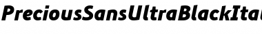Download PreciousSansUltraBlackItalic Font Download PreciousSansUltraBlackItalic Font