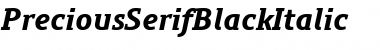 Download PreciousSerifBlackItalic Font Download PreciousSerifBlackItalic Font