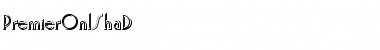 Download PremierOnlShaD Font Download PremierOnlShaD Font