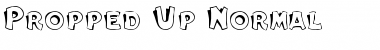 Download ProppedUp Font Download ProppedUp Font