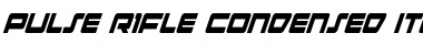 Download Pulse Rifle Condensed Italic Font Download Pulse Rifle Condensed Italic Font