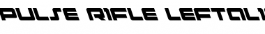 Download Pulse Rifle Leftalic Font Download Pulse Rifle Leftalic Font
