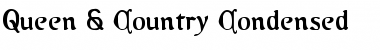 Download Queen & Country Condensed Font Download Queen & Country Condensed Font