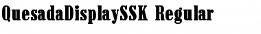 Download QuesadaDisplaySSK Font Download QuesadaDisplaySSK Font