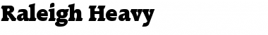 Download Raleigh-Heavy Font Download Raleigh-Heavy Font