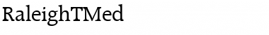 Download RaleighTMed Font Download RaleighTMed Font