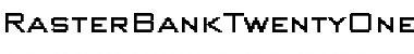 Download RasterBankTwentyOne Font Download RasterBankTwentyOne Font