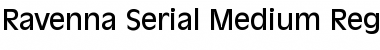Download Ravenna-Serial-Medium Font Download Ravenna-Serial-Medium Font