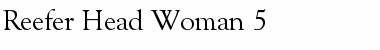 Download Reefer Head Woman 5 Font Download Reefer Head Woman 5 Font