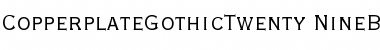 Download CopperplateGothicTwenty-NineBC Font Download CopperplateGothicTwenty-NineBC Font