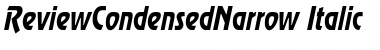 Download ReviewCondensedNarrow Font Download ReviewCondensedNarrow Font