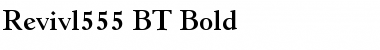 Download Revivl555 BT Font Download Revivl555 BT Font