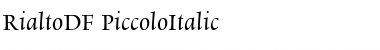 Download RialtoDF-PiccoloItalic Font Download RialtoDF-PiccoloItalic Font