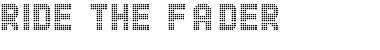 Download Ride the Fader Font Download Ride the Fader Font