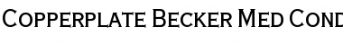 Download Copperplate Becker Med Cond Font Download Copperplate Becker Med Cond Font