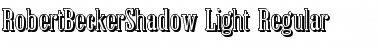Download RobertBeckerShadow-Light Font Download RobertBeckerShadow-Light Font