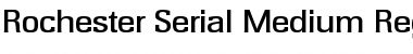 Download Rochester-Serial-Medium Font Download Rochester-Serial-Medium Font