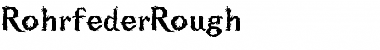 Download RohrfederRough Font Download RohrfederRough Font