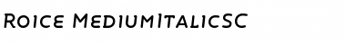 Download Roice-MediumItalicSC Font Download Roice-MediumItalicSC Font