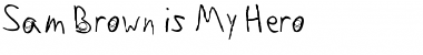 Download Sam Brown is My Hero Font Download Sam Brown is My Hero Font