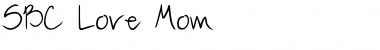 Download SBC Love Mom Font Download SBC Love Mom Font