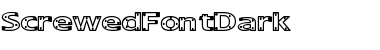 Download ScrewedFontDark Font Download ScrewedFontDark Font