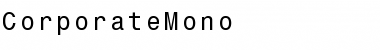 Download CorporateMono Font Download CorporateMono Font