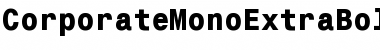 Download CorporateMonoExtraBold Font Download CorporateMonoExtraBold Font