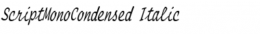 Download ScriptMonoCondensed Font Download ScriptMonoCondensed Font