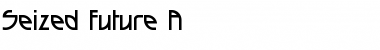 Download Seized Future A Font Download Seized Future A Font