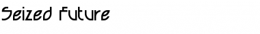 Download Seized Future Font Download Seized Future Font