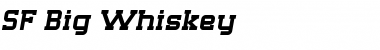 Download SF Big Whiskey Font Download SF Big Whiskey Font