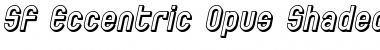 Download SF Eccentric Opus Shaded Font Download SF Eccentric Opus Shaded Font