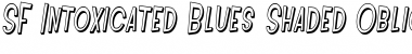 Download SF Intoxicated Blues Shaded Font Download SF Intoxicated Blues Shaded Font