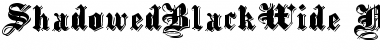 Download ShadowedBlackWide Font Download ShadowedBlackWide Font