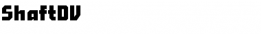 Download ShaftDV Font Download ShaftDV Font
