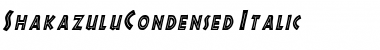 Download ShakazuluCondensed Font Download ShakazuluCondensed Font