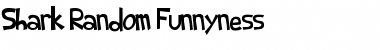 Download Shark Random Funnyness Font Download Shark Random Funnyness Font