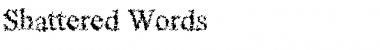 Download Shattered Words Font Download Shattered Words Font