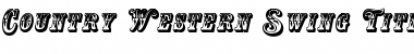 Download Country Western Swing Title Font Download Country Western Swing Title Font