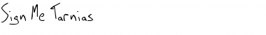Download Sign Me Tarnias Font Download Sign Me Tarnias Font