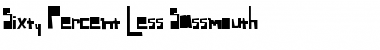 Download Sixty Percent Less Sassmouth Font Download Sixty Percent Less Sassmouth Font