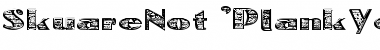 Download SkuareNot 'PlankYou' Font Download SkuareNot 'PlankYou' Font