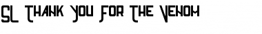 Download SL Thank You For The Venom Font Download SL Thank You For The Venom Font