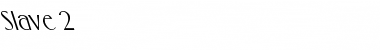 Download Slave 2 Font Download Slave 2 Font