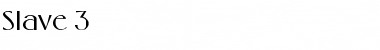 Download Slave 3 Font Download Slave 3 Font
