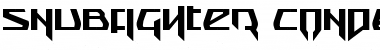 Download Snubfighter Condensed Font Download Snubfighter Condensed Font
