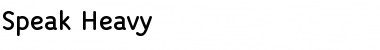Download Speak-Heavy Font Download Speak-Heavy Font