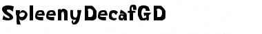 Download SpleenyDecafGD Font Download SpleenyDecafGD Font